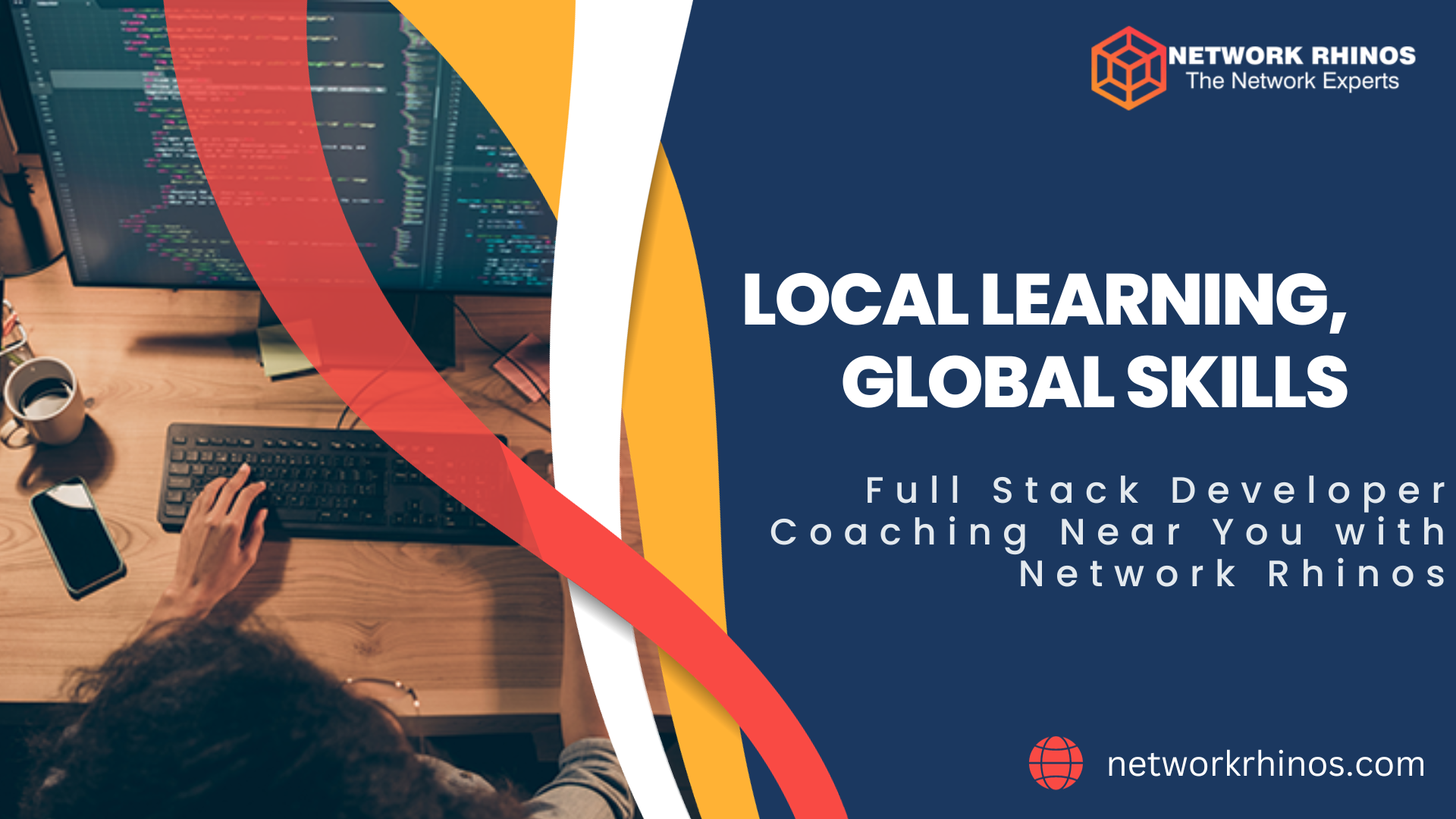 Local Learning, Global Skills: Full Stack Developer Coaching Near You with Network Rhinos