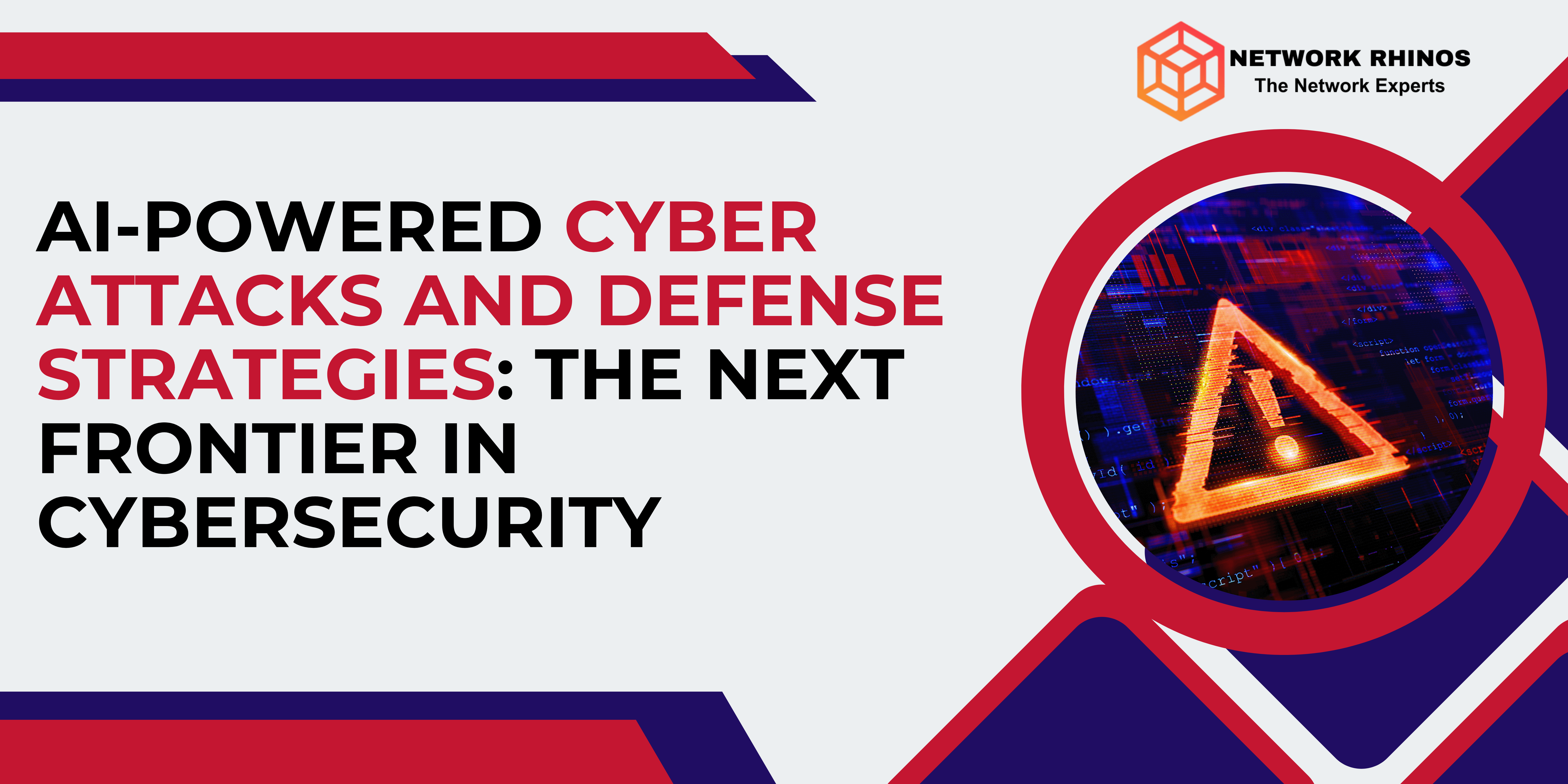 AI-Powered Cyber Attacks and Defense Strategies: The Next Frontier in Cybersecurity