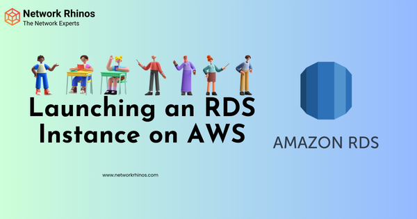 Launching an RDS Instance on AWS
